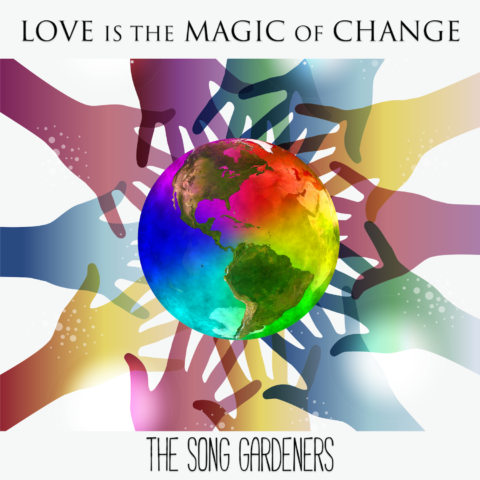 “Love Is the Magic of Change” – Single